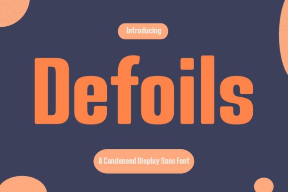 Defoils: The Classic Sans Serif Typeface for Modern Brand Identity