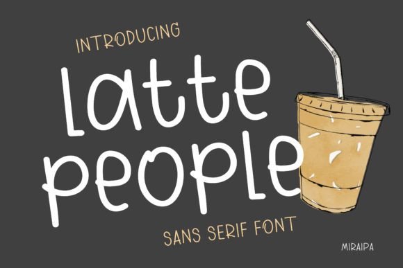Latte People: The Friendly Typeface for Authentic Brand Identity