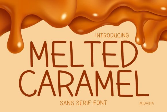 Melted Caramel Font Review: A Casual Sans Serif for Warm Brand Identities