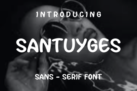 Santuyges Typeface Review: Elevating Your Brand Identity